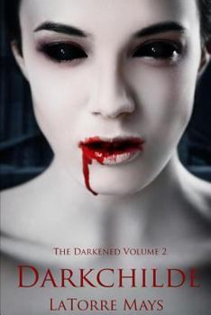 Paperback Darkchilde: (Darkened Volume 2) Book