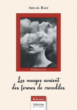 Paperback Les nuages avaient des formes de crocodiles [French] Book