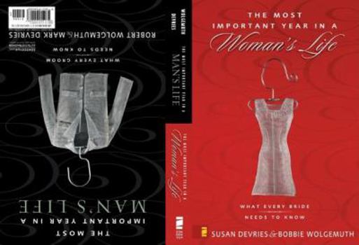 Hardcover The Most Important Year in a Man's Life/The Most Important Year in a Woman's Life: What Every Groom Needs to Know/What Every Bride Needs to Know Book