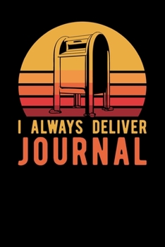 Paperback I Always Deliver Journal Book