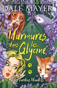 Murmures dans la Glycine (Jolis Jardins Maudits) (French Edition)