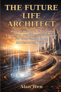 The Future Life Architect