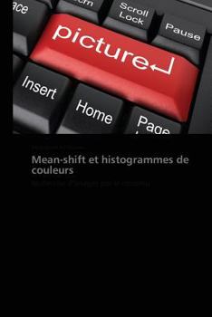 Paperback Mean-Shift Et Histogrammes de Couleurs [French] Book