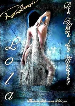 Paperback Lola - Die Flamme des Morastes [German] Book