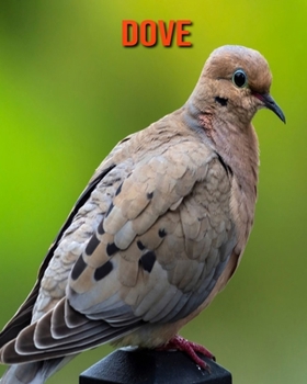 Paperback Dove: Amazing Facts & Pictures Book