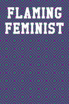 Paperback Flaming Feminist: Dot Grid Notebook 6"x9" 120 Pages Book