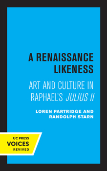 Paperback A Renaissance Likeness: Art and Culture in Raphael's Julius II Book