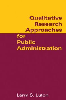 Paperback Qualitative Research Approaches for Public Administration Book