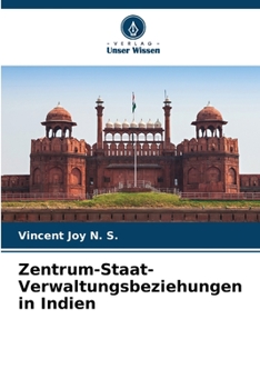 Paperback Zentrum-Staat-Verwaltungsbeziehungen in Indien [German] Book