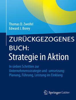 Hardcover Strategie in Aktion: In Sieben Schritten Zur Unternehmensstrategie Und -Umsetzung: Planung, Führung, Leistung Im Einklang [German] Book