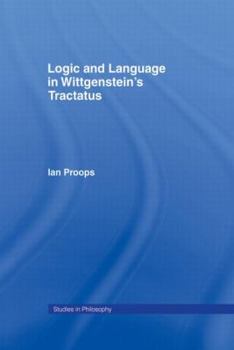 Paperback Logic and Language in Wittgenstein's Tractatus Book