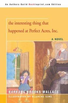 Paperback The interesting thing that happened at Perfect Acres, Inc. Book
