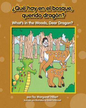 ¿Qué Hay en el Bosque, Querido Dragón? / What's in the Woods, Dear Dragon? - Book  of the Beginning-To-Read ~ español