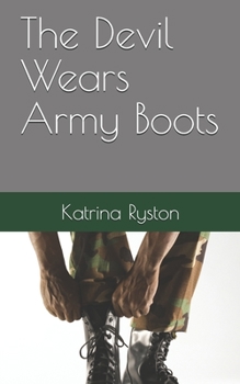 Paperback The Devil Wears Army Boots Book