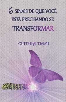 Paperback 5 Sinais De Que Você Está Precisando Se Transformar [Portuguese] Book