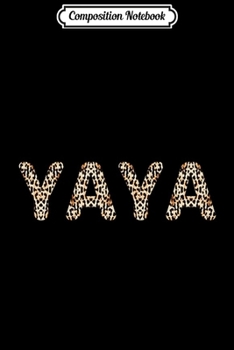 Paperback Composition Notebook: Awesome Yaya First Name Leopard Cheetah Print Journal/Notebook Blank Lined Ruled 6x9 100 Pages Book