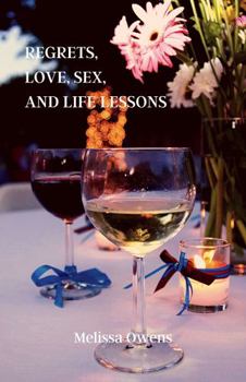 Paperback Regrets, Love, Sex and Life Lessons Book