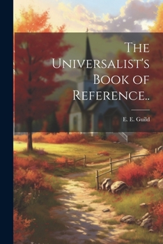 Paperback The Universalist's Book of Reference.. Book