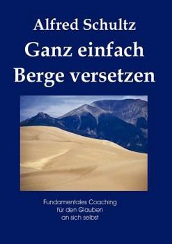 Paperback Ganz einfach Berge versetzen [German] Book