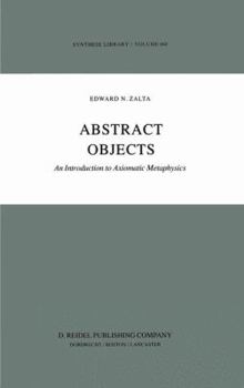 Paperback Abstract Objects: An Introduction to Axiomatic Metaphysics Book