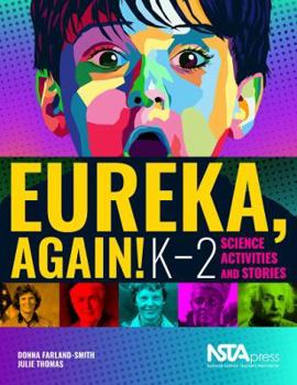 Paperback Eureka, Again!: K-2 Science Activities and Stories Book