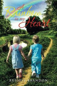 Paperback A Rainbow in My Heart Book