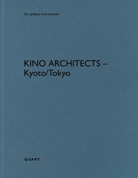 Paperback Kino Architects - Kyoto/Tokyo [German] Book