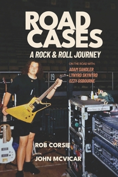 Paperback Road Cases: A Rock and Roll Journey Book