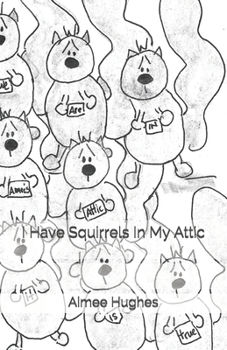 Paperback I Have Squirrels In My Attic Book