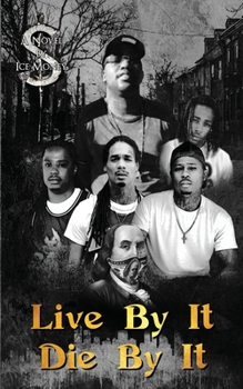 Paperback Live By It, Die By It Book