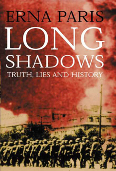Hardcover Long Shadows: Truth, Lies and History Book