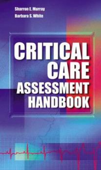 Hardcover Critical Care Assessment Handbook Book