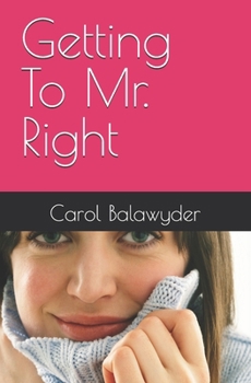 Paperback Getting To Mr. Right Book