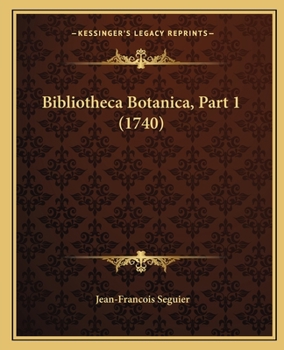 Paperback Bibliotheca Botanica, Part 1 (1740) [Latin] Book