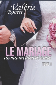 Paperback Le mariage de ma meilleure amie [French] Book