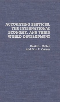 Hardcover Accounting Services, the International Economy, and Third World Development Book