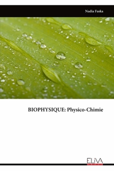 Paperback Biophysique: Physico-Chimie [French] Book