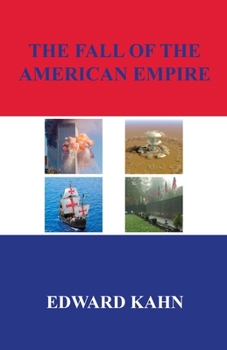 Paperback The Fall of the American Empire Book