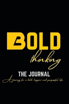 Paperback Bold Thinking, The Journal - Black and White Book