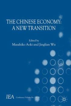 Hardcover The Chinese Economy: A New Transition Book