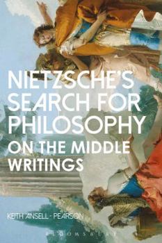 Paperback Nietzsche's Search for Philosophy: On the Middle Writings Book