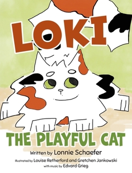 Hardcover Loki, the Playful Cat Book
