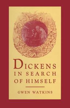Paperback Dickens in Search of Himself: Recurrent Themes and Characters in the Work of Charles Dickens Book