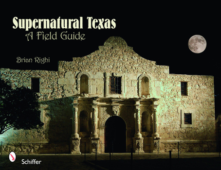Paperback Supernatural Texas: A Field Guide Book