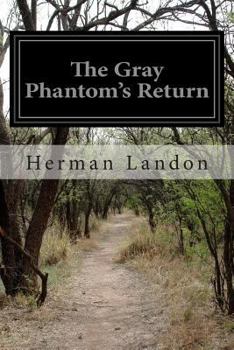 Paperback The Gray Phantom's Return Book