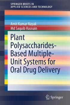 Paperback Plant Polysaccharides-Based Multiple-Unit Systems for Oral Drug Delivery Book