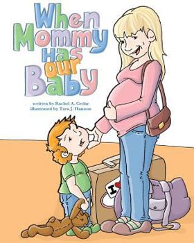 Paperback When Mommy Has Our Baby Book