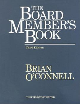 Paperback The Board Member's Book: Making a Difference in Voluntary Organizations Book