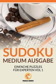 Paperback Sudoku Medium Ausgabe: Einfache Puzzles für Experten Vol 1 [German] Book