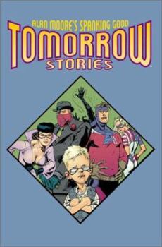 Tomorrow Stories: Book 1 - Book #1 of the Tomorrow Stories